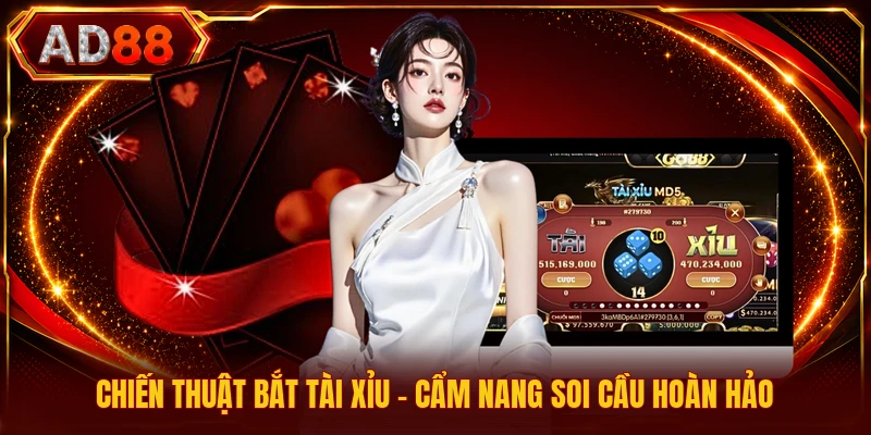 Chiến Thuật Bắt Tài Xỉu - Cẩm Nang Soi Cầu Hoàn Hảo Chiến Thuật Bắt Tài Xỉu - Cẩm Nang Soi Cầu Hoàn Hảo