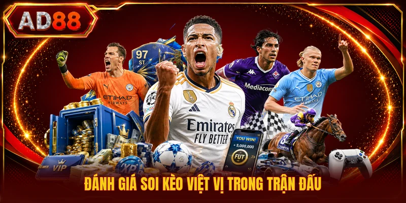 Soi Kèo Việt Vị - Phương Pháp Phân Tích Chuẩn Trận Đấu Đánh giá soi kèo việt vị trong trận đấu