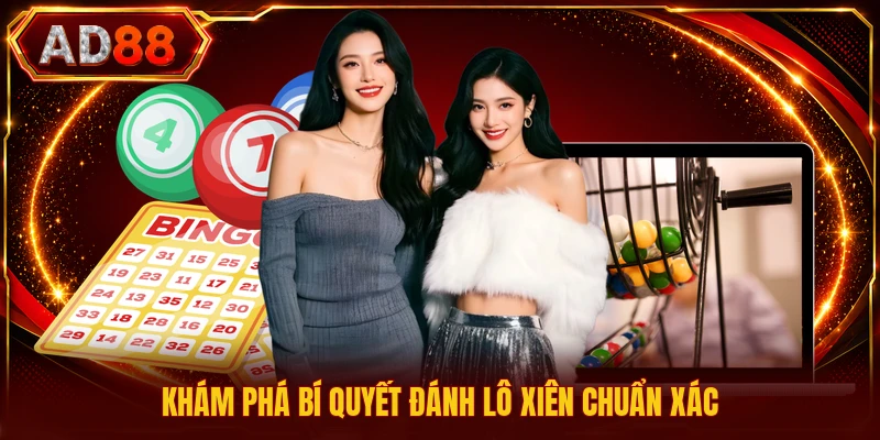 Bí Quyết Đánh Lô Xiên - Tổng Hợp Các Thông Tin Chuẩn Khám phá bí quyết đánh lô xiên chuẩn xác