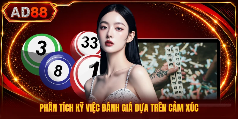 Giải Mã Điềm Báo Giấc Mơ - Phương Pháp Phân Tích Chuẩn Phân tích kỹ việc đánh giá dựa trên cảm xúc