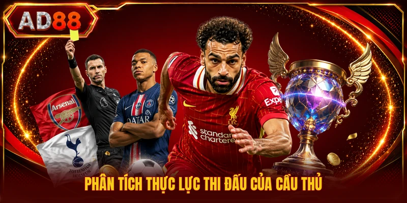 Tin Tức Thể Thao 24h - Cập Nhật Trận Đấu Nhanh Chóng Phân tích thực lực thi đấu của cầu thủ